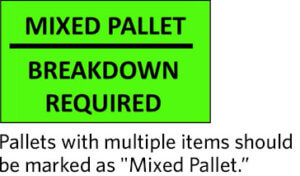 Mixed pallet breakdown required